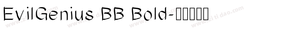 EvilGenius BB Bold字体转换